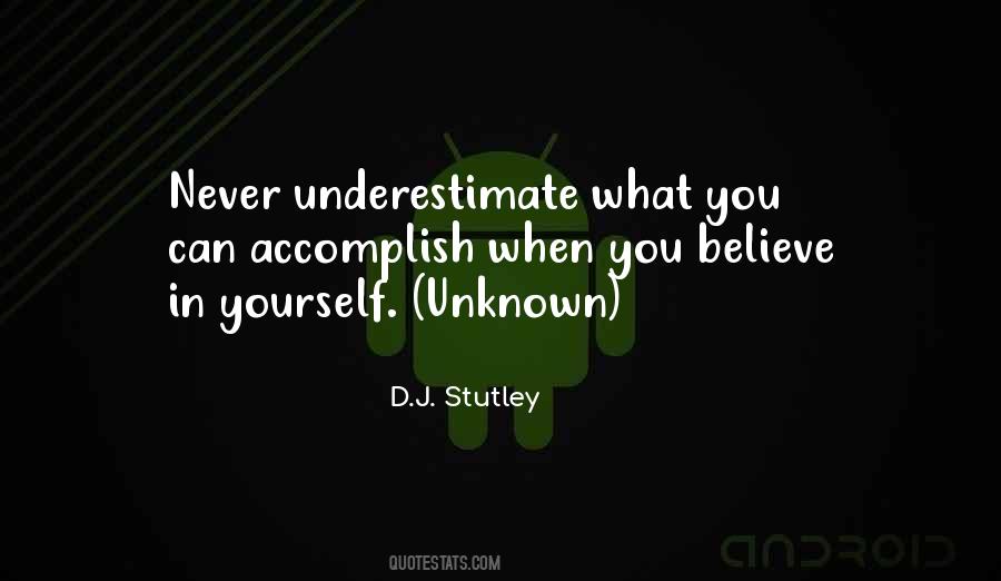 When You Believe In Yourself Quotes #106093