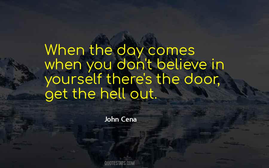 When You Believe In Yourself Quotes #1349088