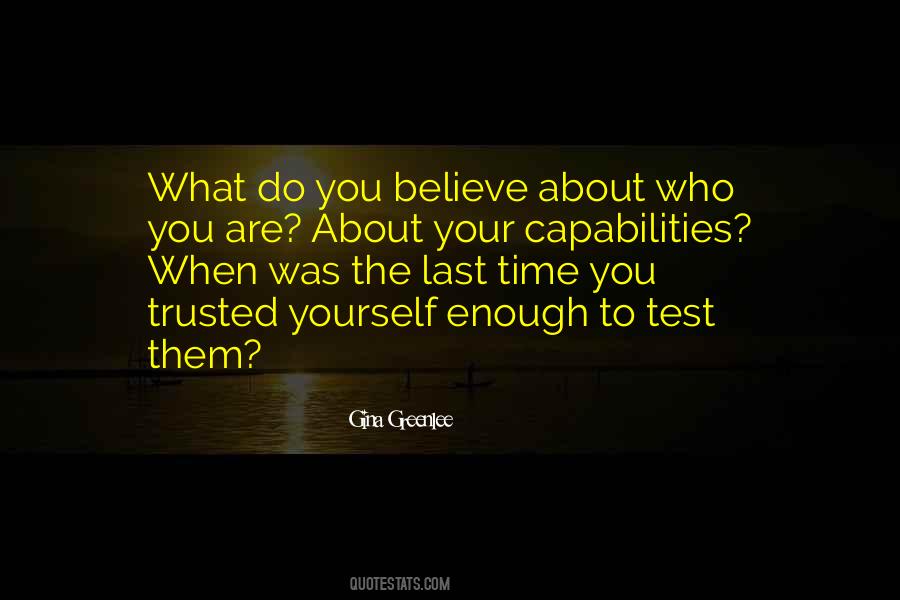 When You Believe In Yourself Quotes #1717558