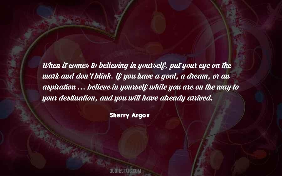 When You Believe In Yourself Quotes #183937