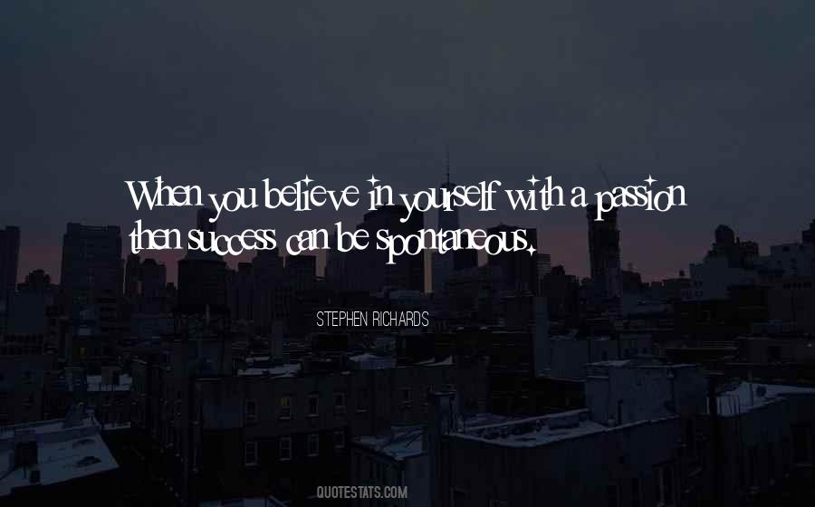 When You Believe In Yourself Quotes #908651
