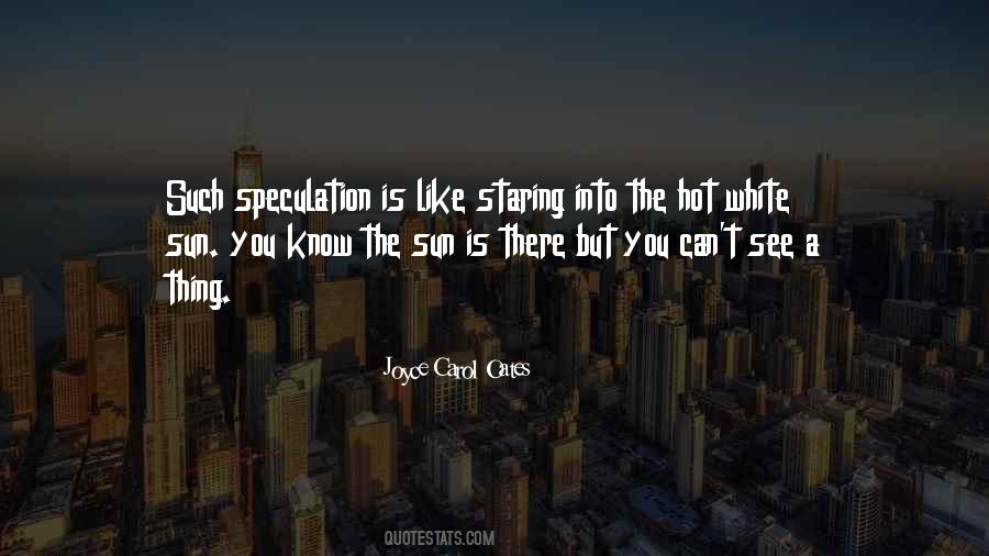 Quotes About Staring At The Sun #1370854
