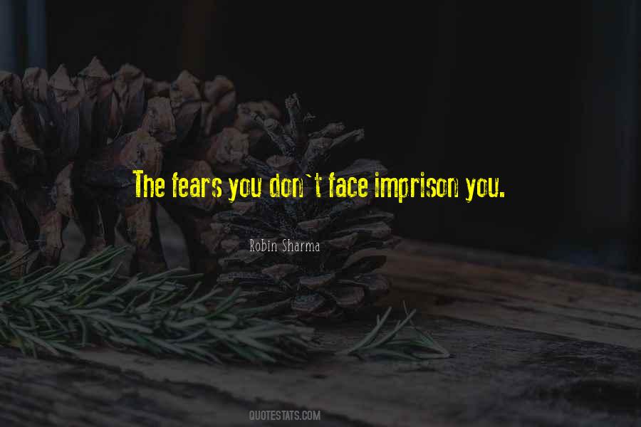 When You Face Your Fears Quotes #453183