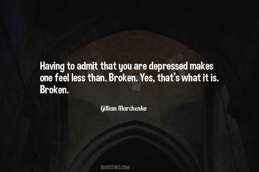 When You Feel Broken Quotes #241683