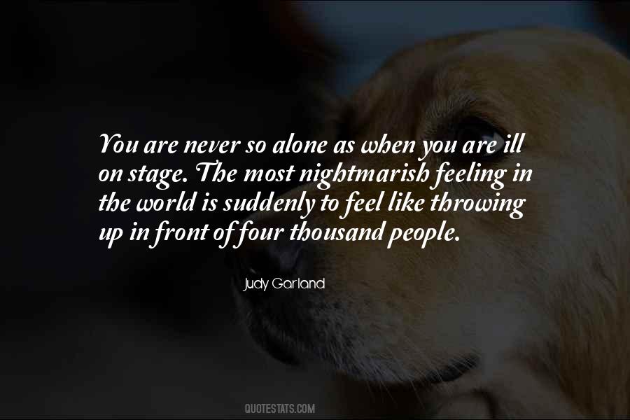 When You Feel So Alone Quotes #1532327