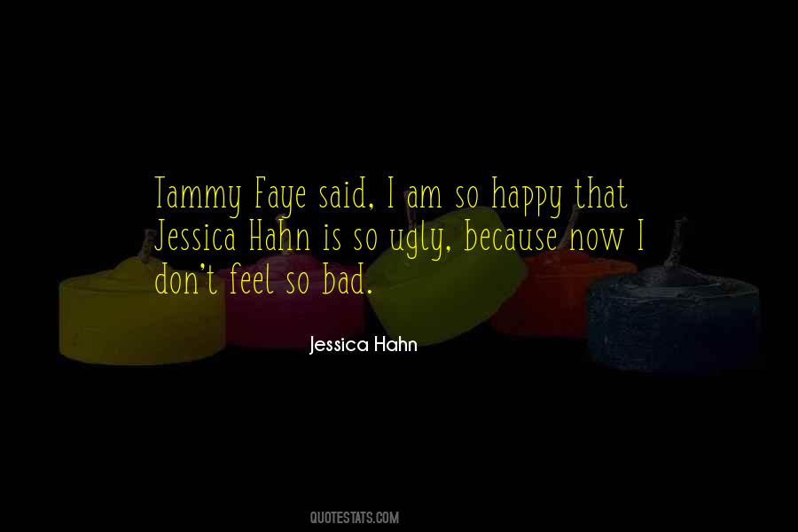 When You Feel Ugly Quotes #206829