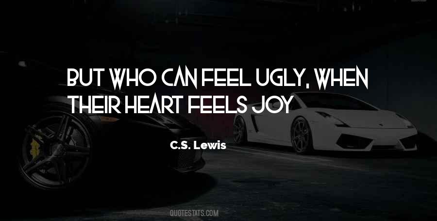 When You Feel Ugly Quotes #912450