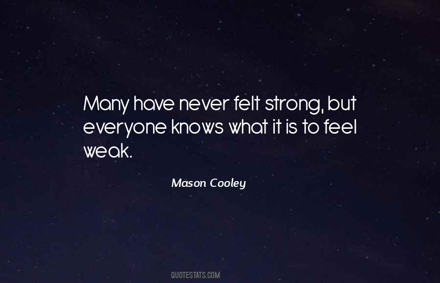 When You Feel Weak Quotes #166340