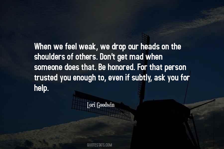 When You Feel Weak Quotes #229886
