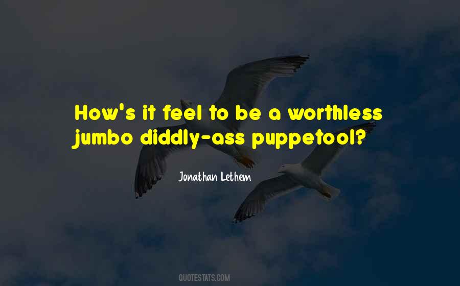 When You Feel Worthless Quotes #102446