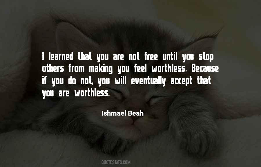 When You Feel Worthless Quotes #1701701