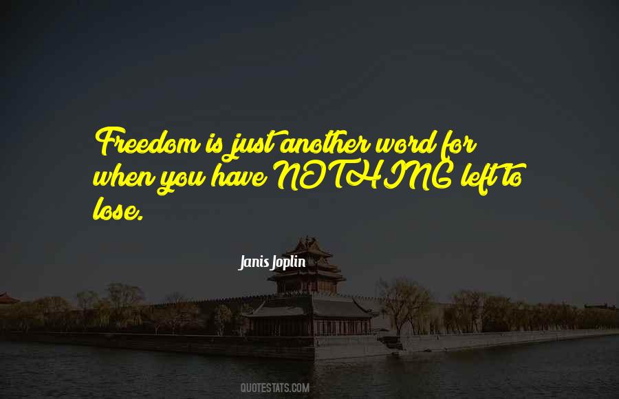 When You Have Nothing Left To Lose Quotes #1777544