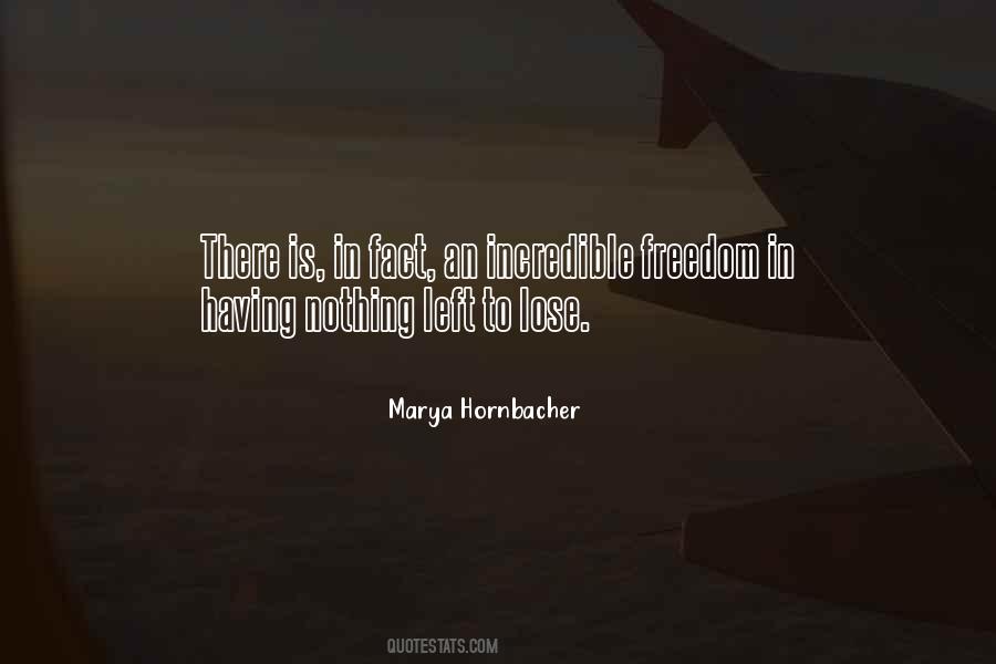 When You Have Nothing Left To Lose Quotes #955167