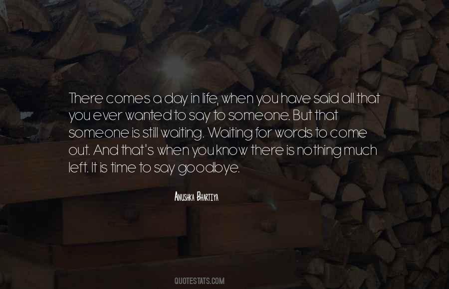 When You Have Nothing Left To Say Quotes #1630828