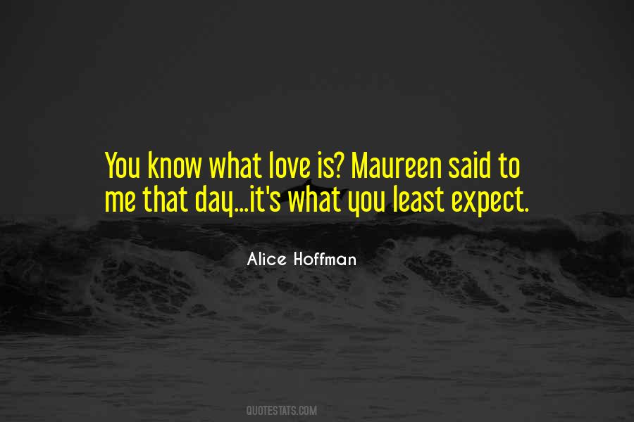 When You Least Expect It Love Quotes #203627