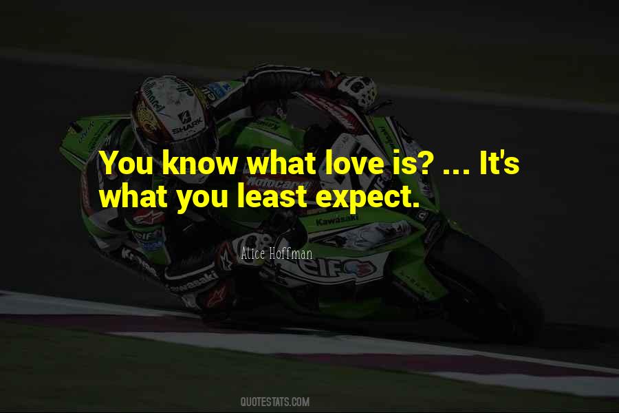 When You Least Expect It Love Quotes #366625