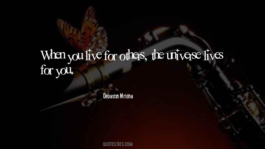 When You Live For Others Quotes #1056829