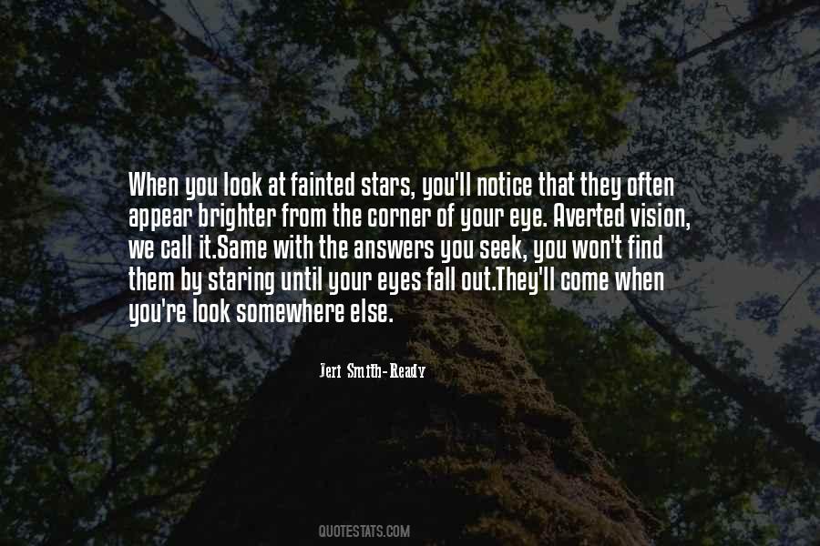 When You Look At The Stars Quotes #1680996