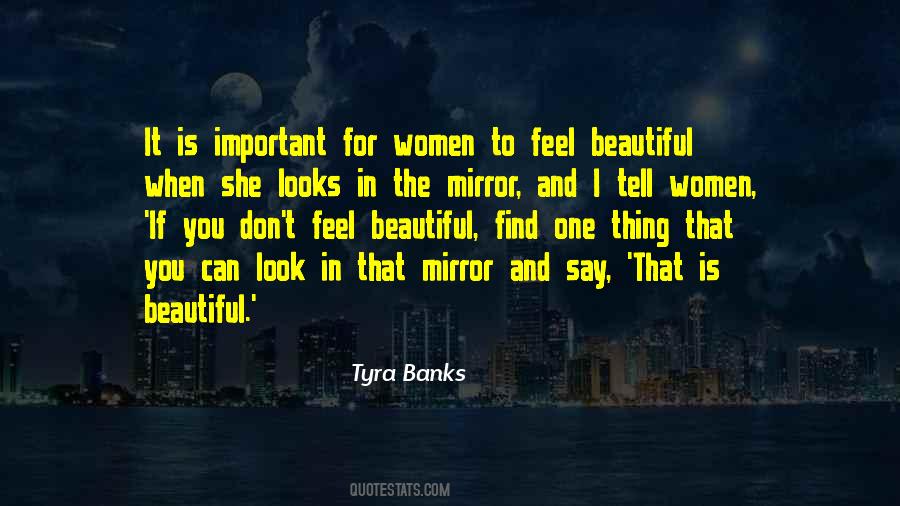 When You Look In The Mirror Quotes #1322460