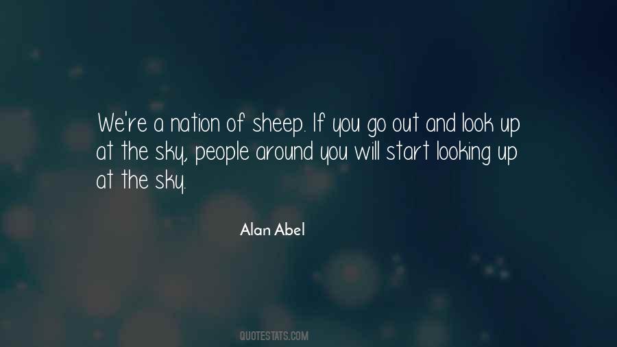 When You Look Up At The Sky Quotes #12652