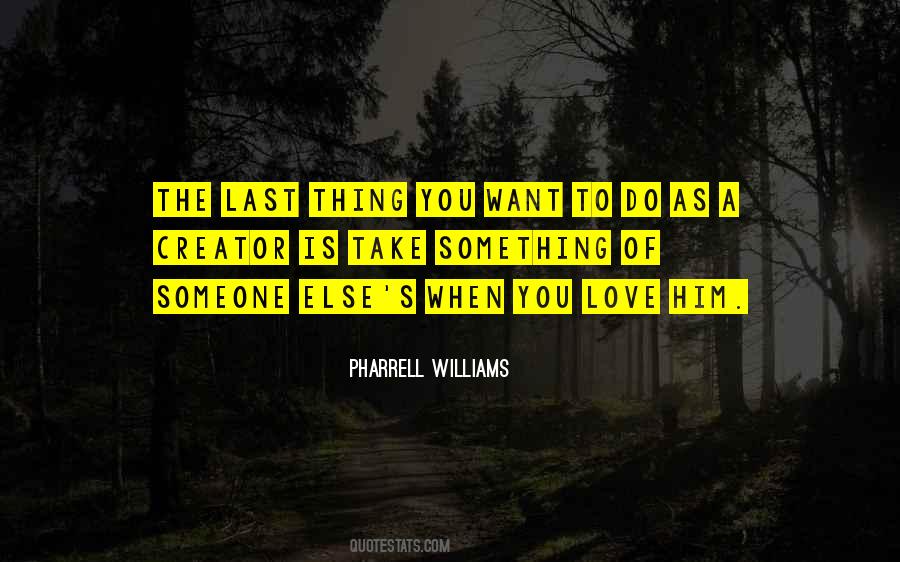 When You Love Him Quotes #1223170