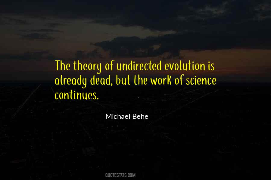 Quotes About Theory Of Evolution #1380355