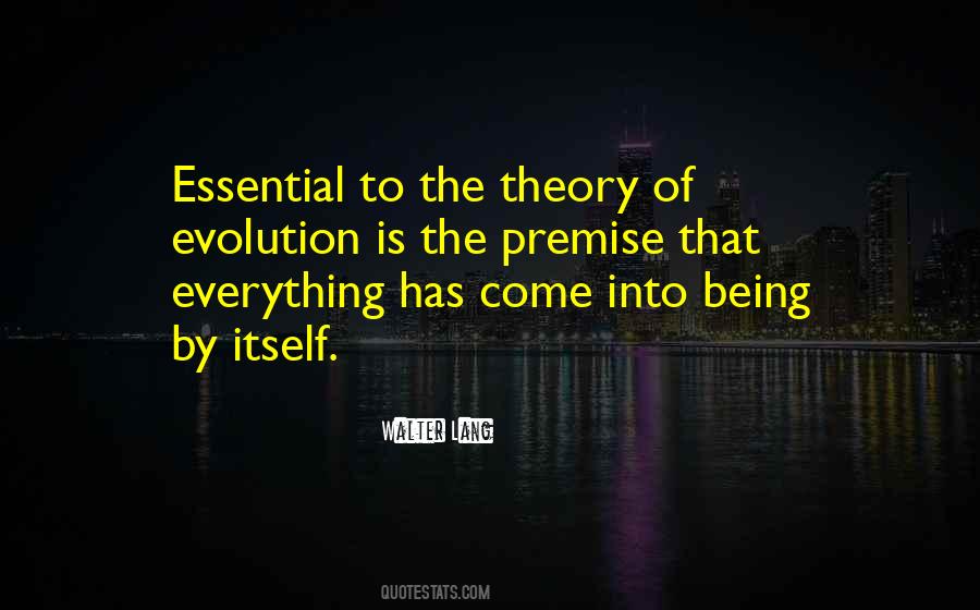 Quotes About Theory Of Evolution #1432079