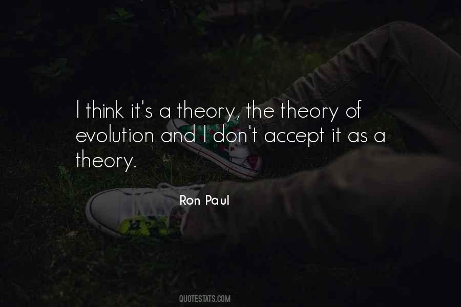 Quotes About Theory Of Evolution #1693432