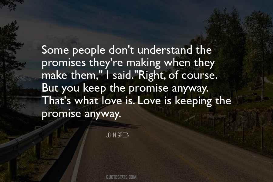 When You Make A Promise Keep It Quotes #1051212
