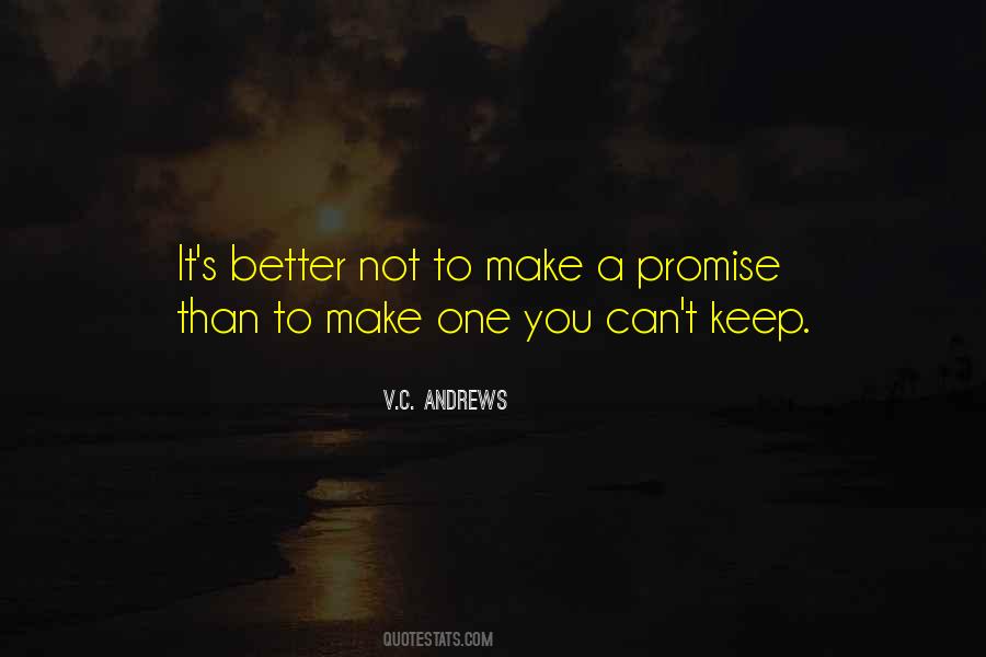 When You Make A Promise Keep It Quotes #152675