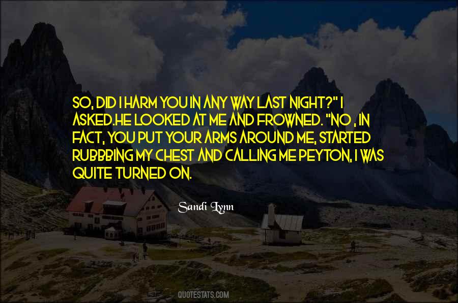 When You Put Your Arms Around Me Quotes #724207