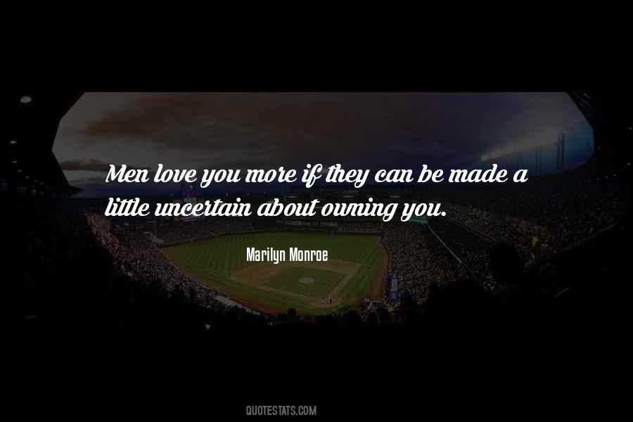 Quotes About Uncertain Love #165615 Quotes About Uncertain Love #165615