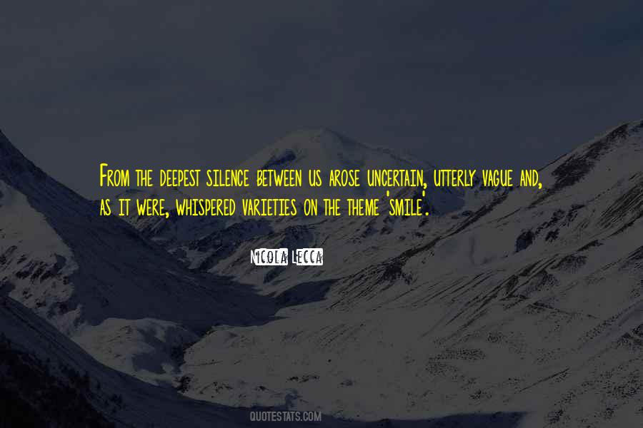 Quotes About Uncertain Love #372142 Quotes About Uncertain Love #372142