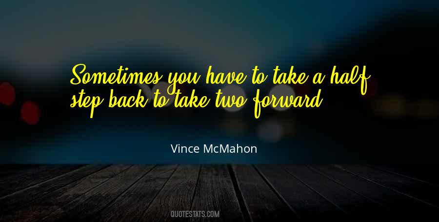 When You Take A Step Back Quotes #981703