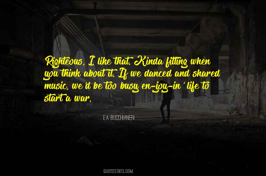 When You Think About It Quotes #1165340