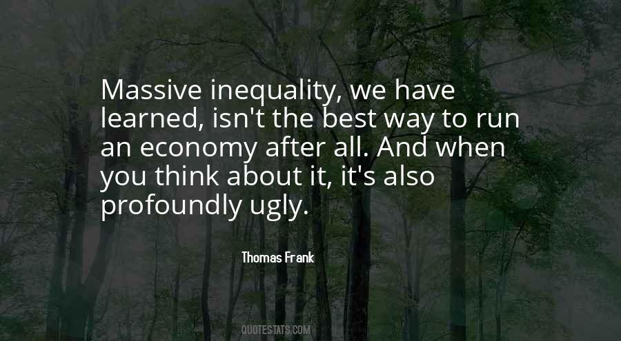 When You Think About It Quotes #1388389