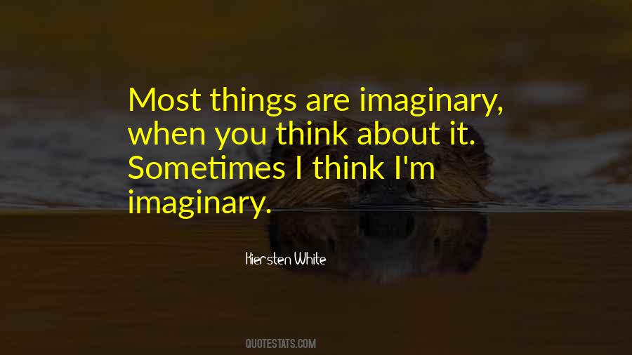 When You Think About It Quotes #1657500