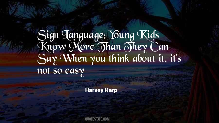 When You Think About It Quotes #292171