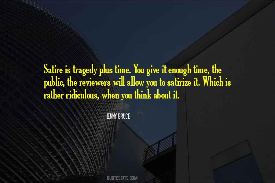 When You Think About It Quotes #782688