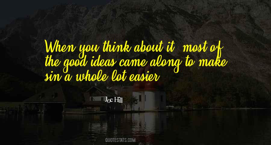 When You Think About It Quotes #798678