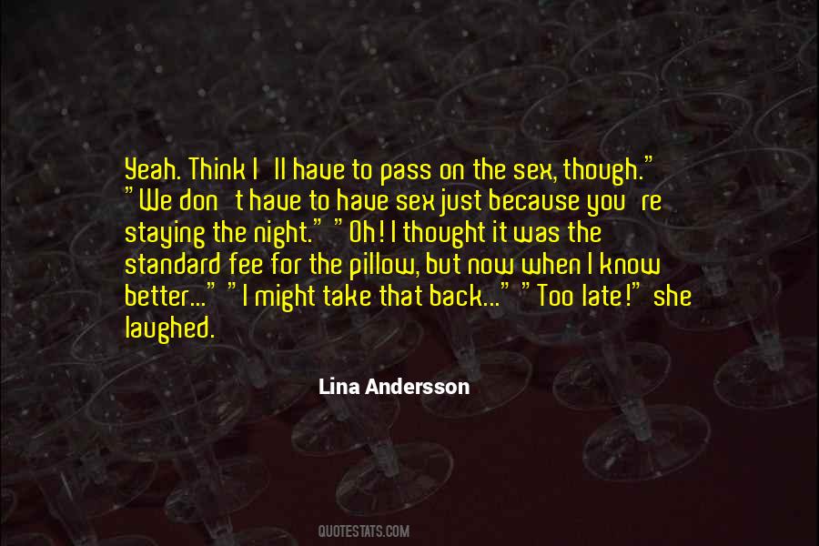 When You Think You Know Quotes #5005