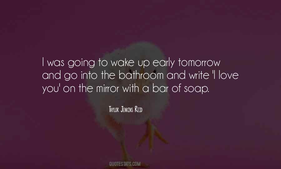 When You Wake Up Tomorrow Quotes #474860