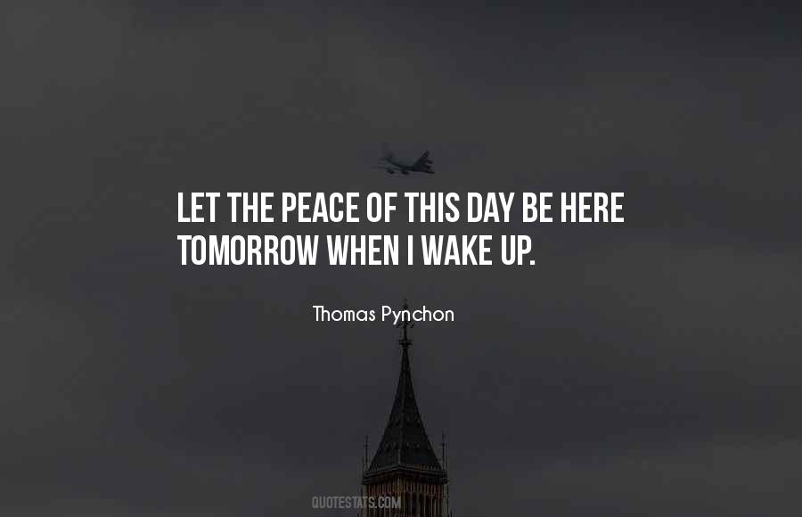 When You Wake Up Tomorrow Quotes #802040