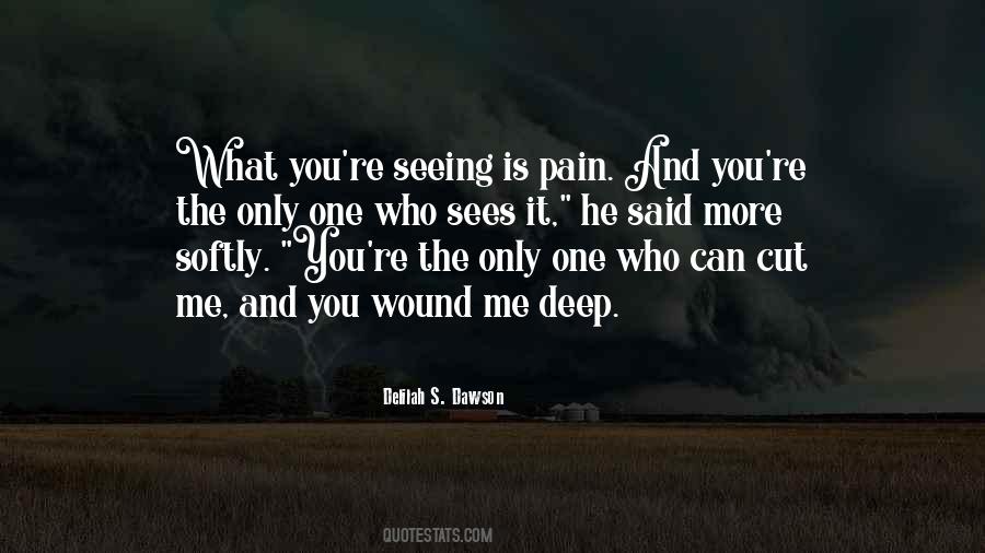 Quotes About Deep Pain #865588