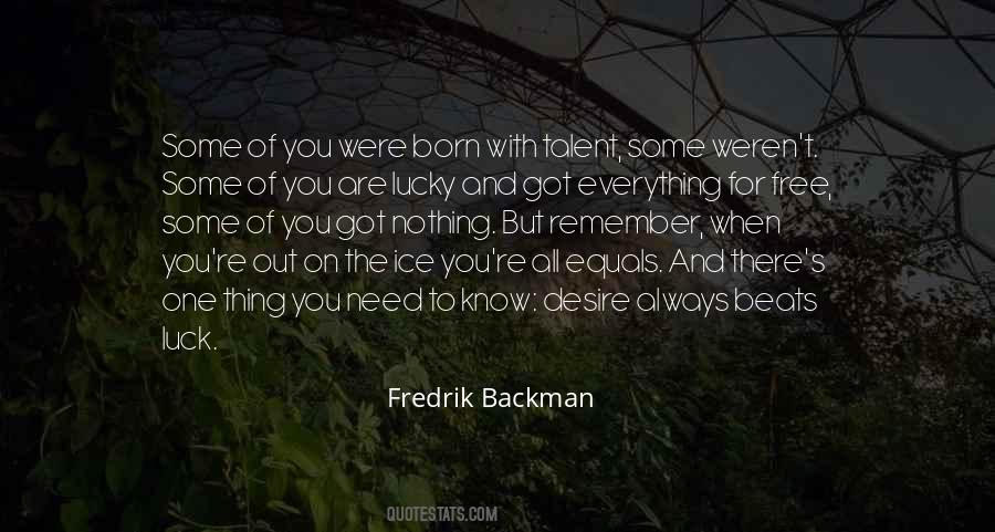When You're Born Quotes #1128340