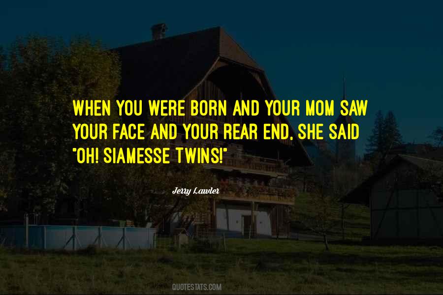 When You're Born Quotes #117013