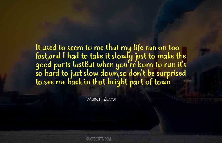 When You're Born Quotes #1465953