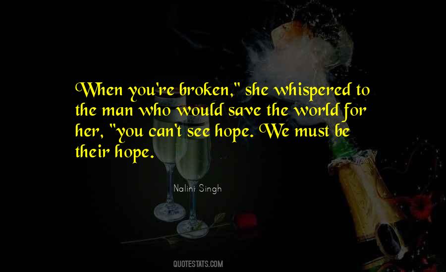 When You're Broken Quotes #616216