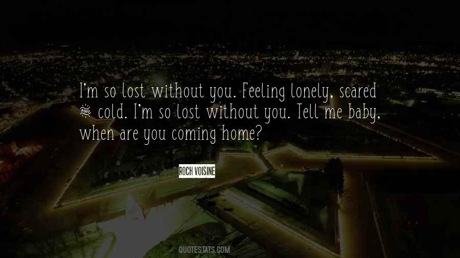 When You're Feeling Lonely Quotes #1042910