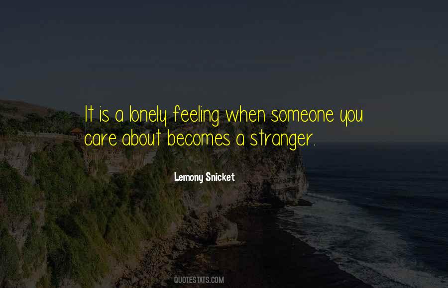 When You're Feeling Lonely Quotes #1090999